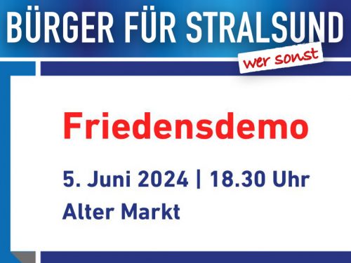 Demo für Frieden - 05.06.2024 - Stralsund, Alter Markt